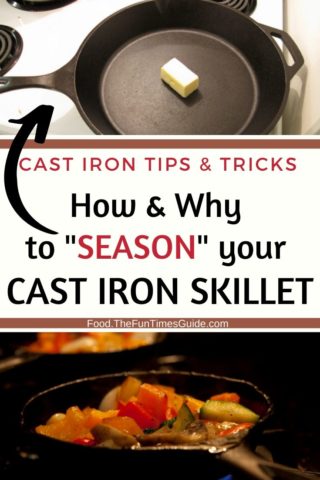 How and why to season your cast iron skillet